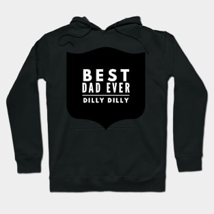 Dilly dilly dad gift for Christmas Hoodie